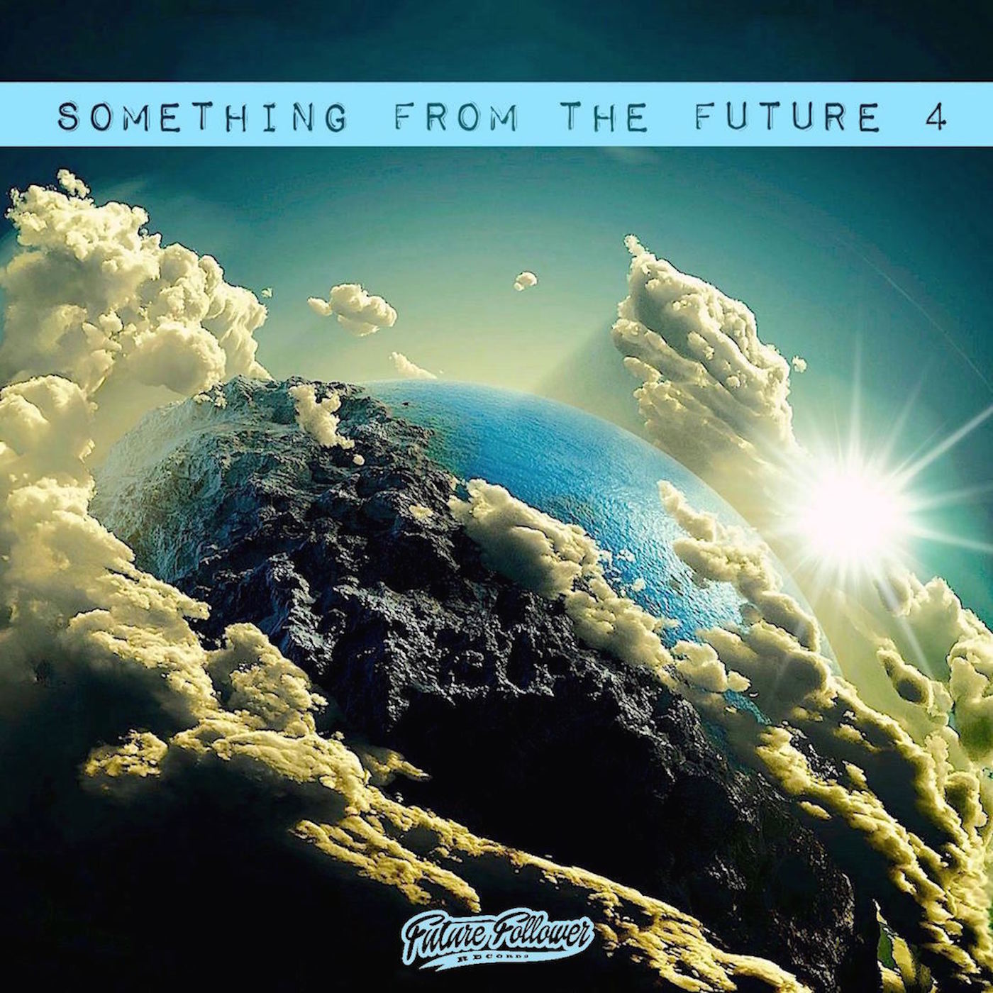 Something from the Future 4 FUTURE FOLLOWER RECORDS