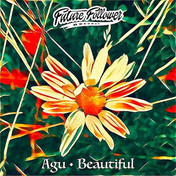 Agu Beautiful FUTURE FOLLOWER RECORDS