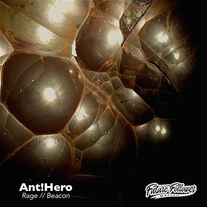 Ant!Hero RAGE // Beacon - FUTURE FOLLOWER RECORDS