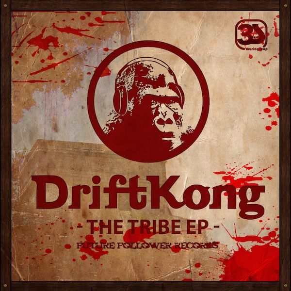 Driftkong - The Tribe EP