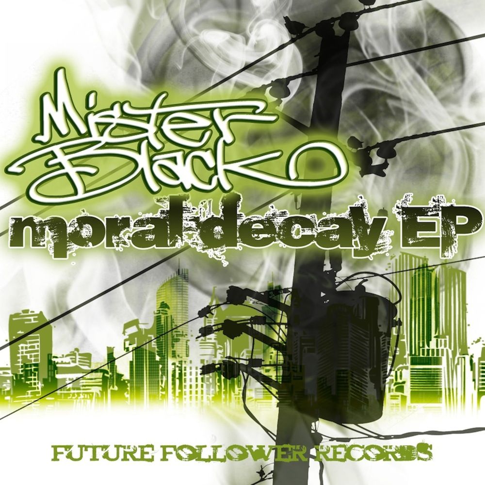 MisterBlack - Moral Decay EP